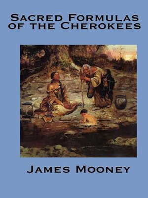 cover image of The Sacred Formulas of the Cherokee